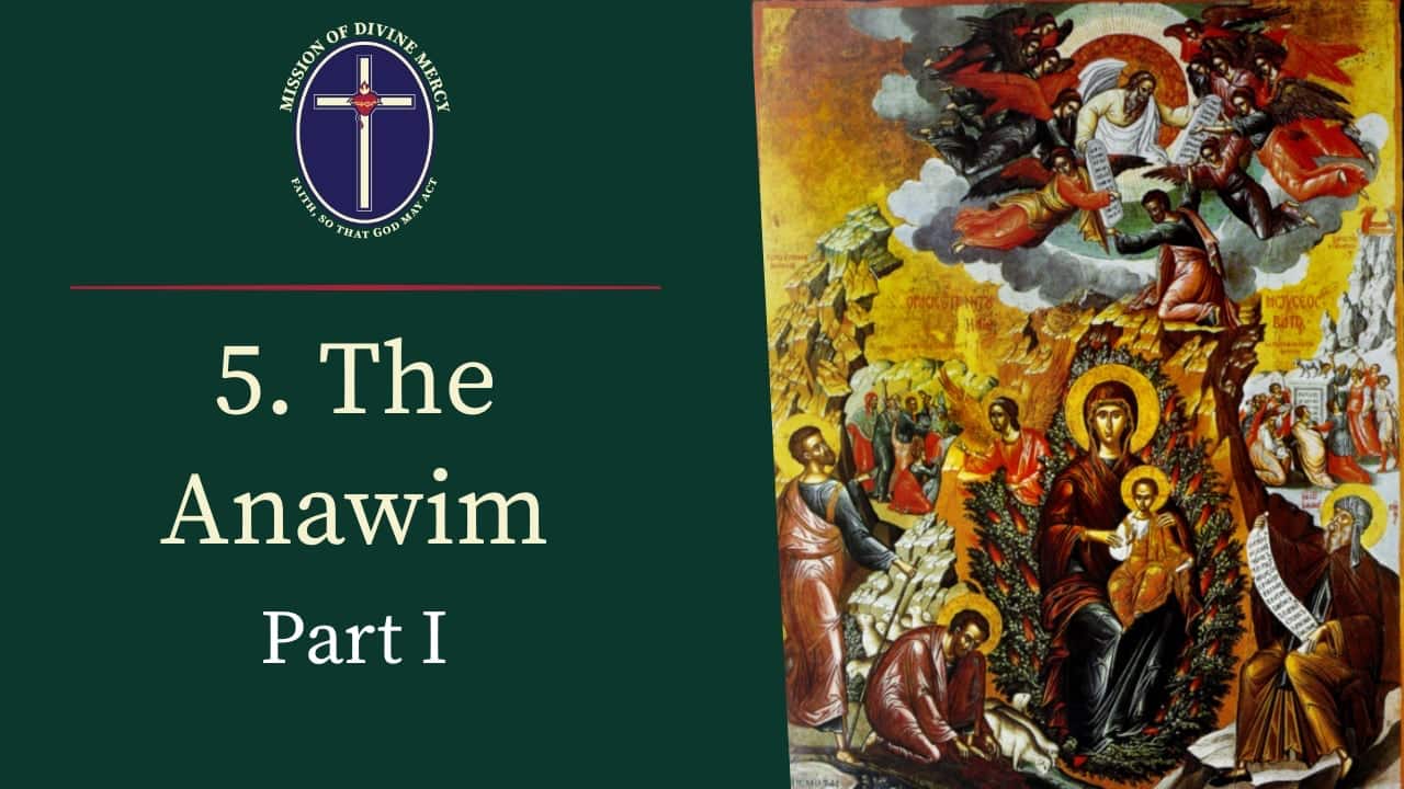 Prophecy in the Life of the Church – 5. The Anawim Part 1 – Reconquest Podcast #15 | Mission of Divine Mercy